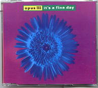Opus III - It's A Fine Day